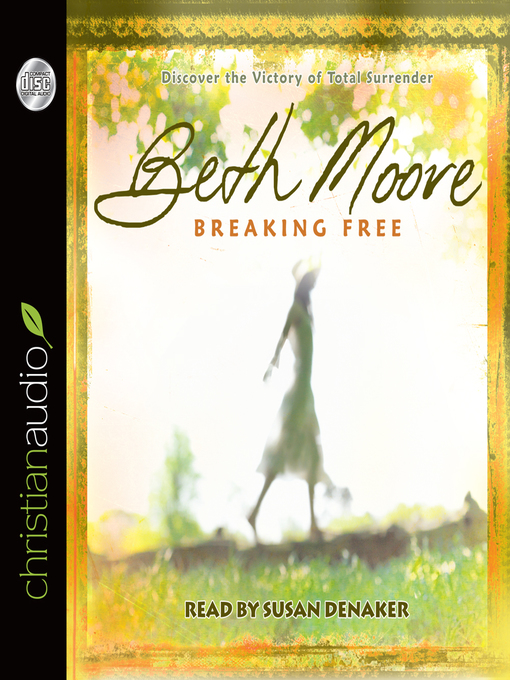 Title details for Breaking Free by Beth Moore - Available